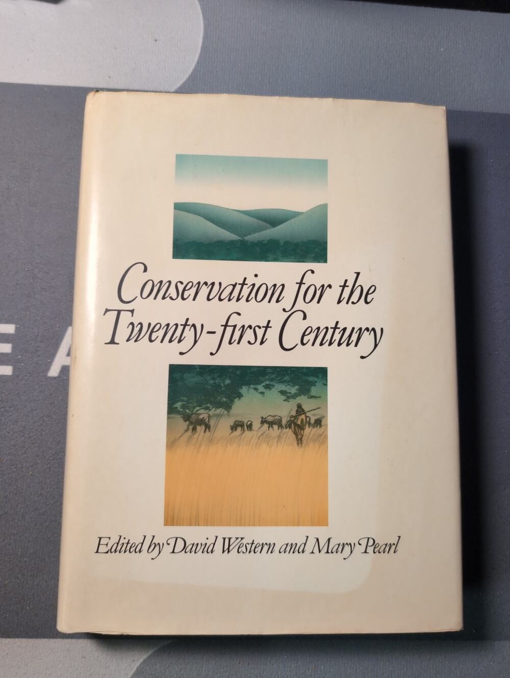 CONSERVATION FOR THE TWENTY-FIRST CENTURY By David Western & Mary C. Pearl HCDJ